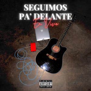 Seguimos Pa' Delante (En Vivo)