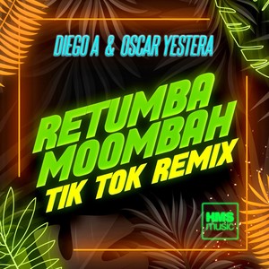 Retumba Moombah (Tik Tok Remix)