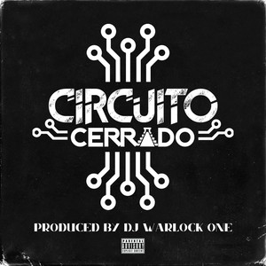 Circuito Cerrado EP (Explicit)