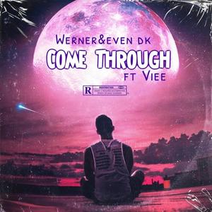 Come Through (feat. Viee)