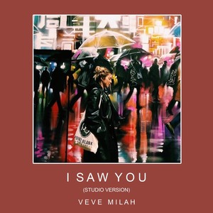 I Saw You (Studio Version)