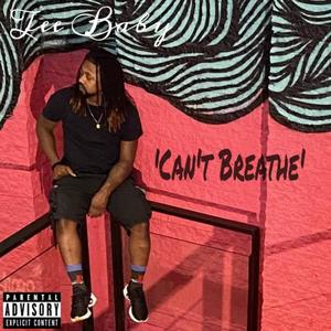 Can't Breathe (Explicit)