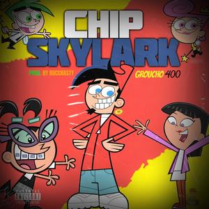 Chip Skylark (Explicit)