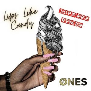 Lips Like Candy (Topparr Remix)