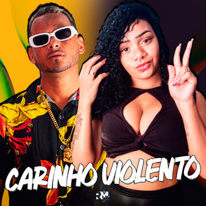 Carinho Violento (Explicit)