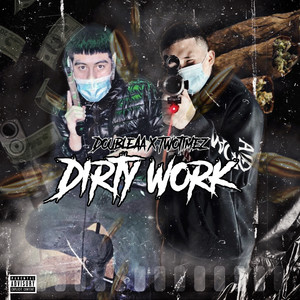 Dirty Work (Explicit)