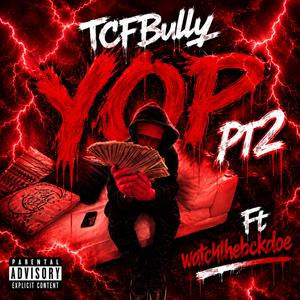 YOP PT2 (feat. Watchthebckdoe) (Explicit)