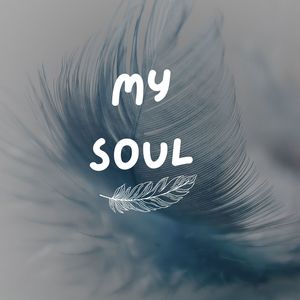 My Soul