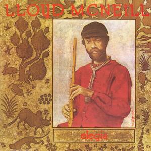 Soul Jazz Records presents Lloyd McNeill: Elegia