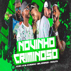 Novinho Criminoso(feat. Mc Magrinho & Nino Black) (Explicit)
