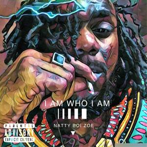 I Am Who I Am (Explicit)