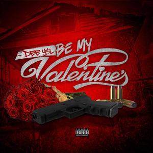 Be My Valentine (Explicit)