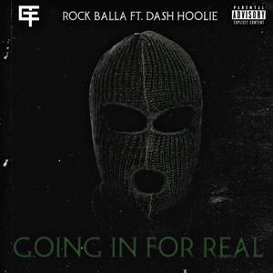 Going In For Real (Explicit)