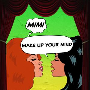 Make Up Your Mind(feat. Quinci Dayz) (Explicit)