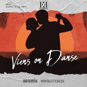 Viens on Danse (feat. Octopvs To The Party)