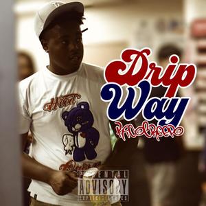 Drip Way (Explicit)