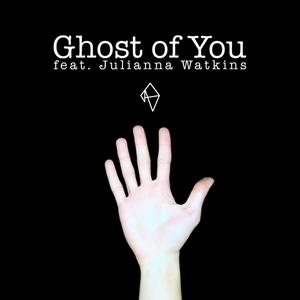 Ghost of You (feat. Julianna Watkins)