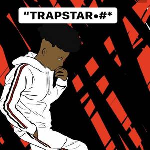 TRAPSTAR (Explicit)