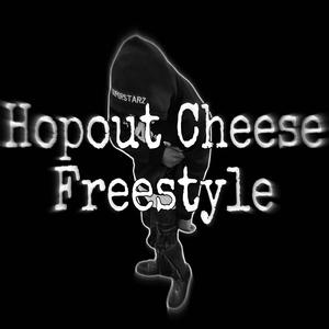 Hopout Cheese Freestyle (Explicit)