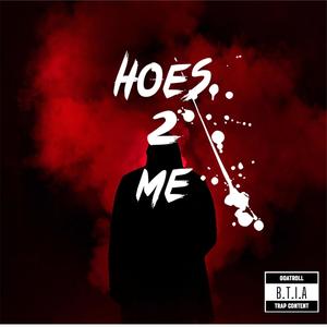 Hoes 2 Me (Explicit)