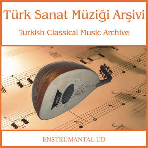 Türk Sanat Müziği Arşivi | Ud