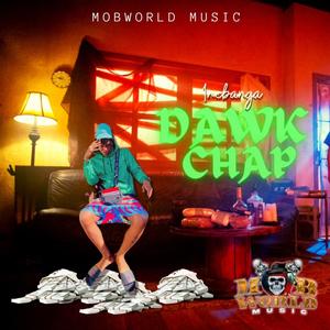 DAWK CHAP (feat. MOBWORLDMUSIC) [Explicit]