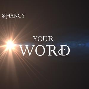 Your Word (feat. Shancy)