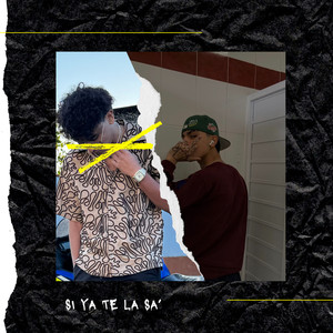 Si Ya Te La Sa’ (Explicit)