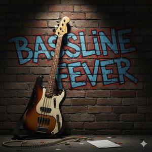 Bassline Fever
