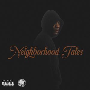 Neighborhood Tales (Explicit)