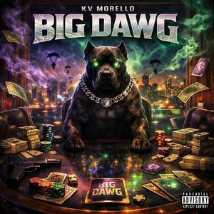 Big Dawg (Explicit)