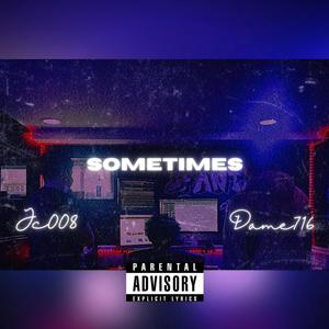 Sometimes (Explicit)