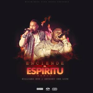 Enciende El Espiritu (feat. Anthony Rodriguez (One Life)) [Remix]