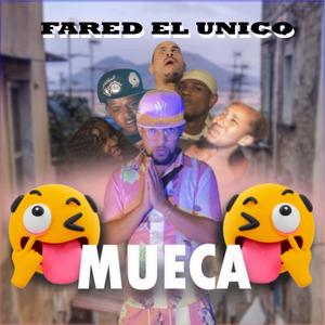 Mueca (Explicit)