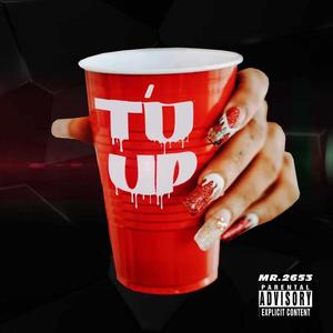 T'D UP (Explicit)