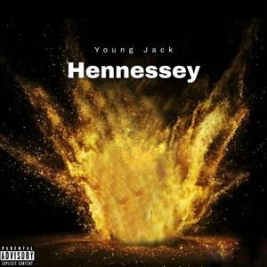 Hennessey (feat. GrantTooFed) [Explicit]