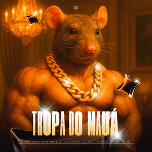 TROPA DO MAUÁ (Explicit)