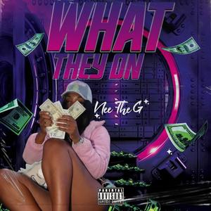 What they on (Explicit)