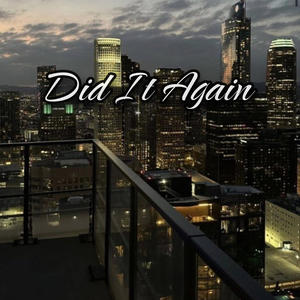 Did It Again (feat. CouPe & ProdA1ex) (Explicit)