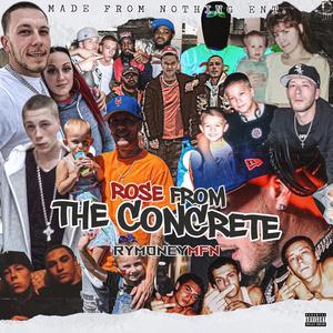 Rose From The Concrete (Explicit)