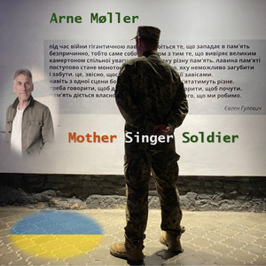 Mother, Singer, Soldier