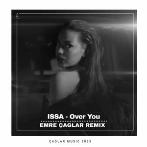 Over You (feat. Issa) [Remix]