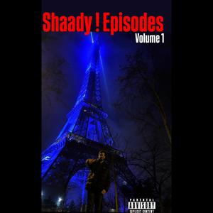 Shaady! Episodes Volume 1 (Explicit)