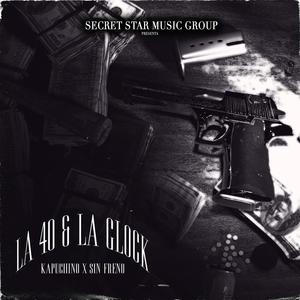 La 40 & La Glock