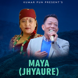 Maya Jhyaure