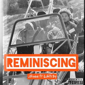 Reminiscing (Explicit)