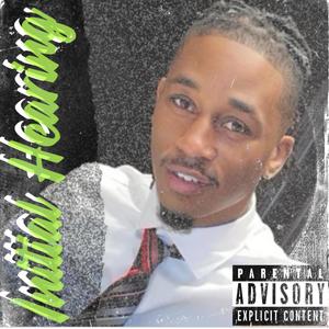 Initial Hearing (Explicit)