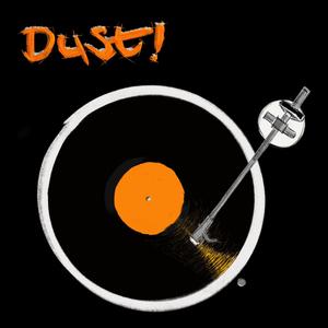 DUST!