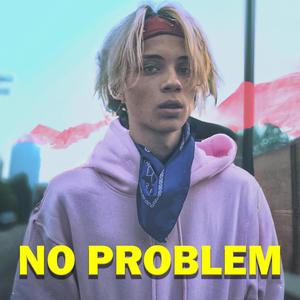 NO PROBLEM (Explicit)