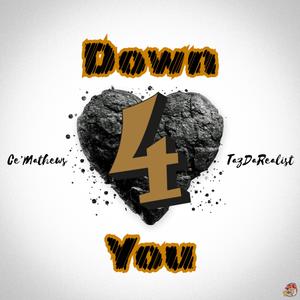 Down 4 You (Explicit)